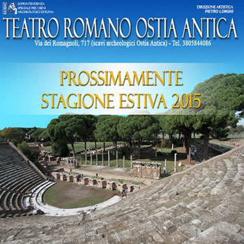 Teatro Romano di Ostia Antica: la stagione estiva del 2015